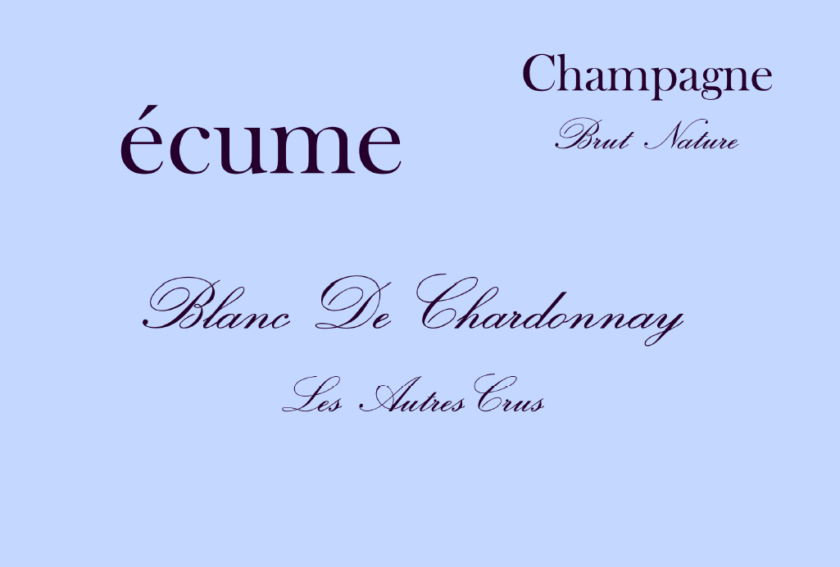 Blanc de Chardonnay Les Autres Crus Blanc de Blancs Brut Nature Champagne Ecume
