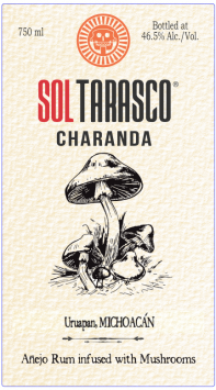 Charanda, Single Agricole Anejo Rum con Hongos, Sol Tarasco