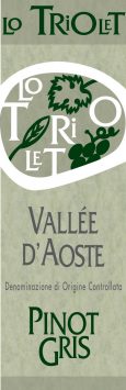 Pinot Gris Vallee d'Aoste, Lo Triolet