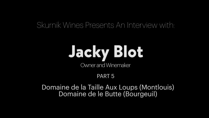 Jacky Blot: Reflections on Family & Future of the Domaine