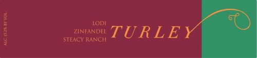 Zinfandel 'Steacy Ranch', Turley