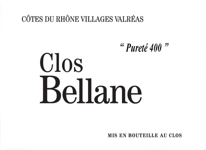 Côtes du Rhône Villages 'Pureté 400', Clos Bellane