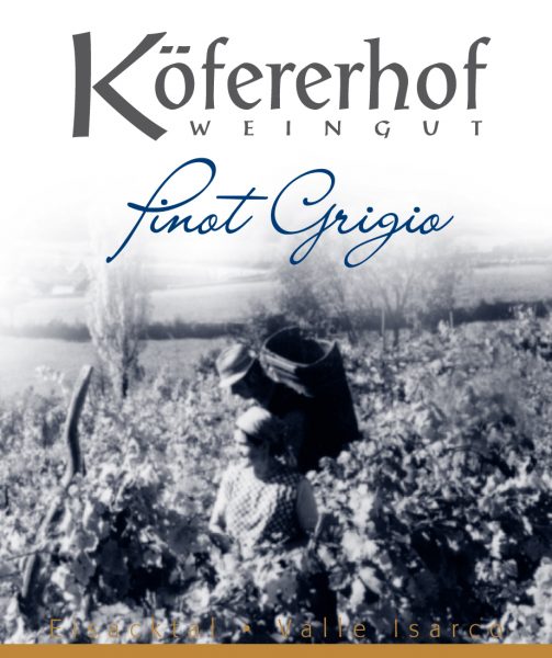 Pinot Grigio Valle Isarco, Kofererhof