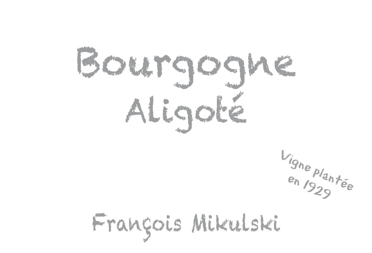 Bourgogne Aligote, Domaine Francois Mikulski - Skurnik Wines