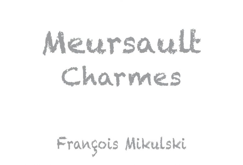 Meursault 1er Charmes Domaine Francois Mikulski