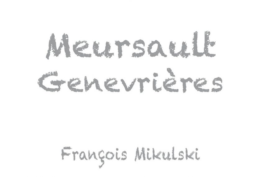 Meursault 1er Genevrieres Domaine Francois Mikulski