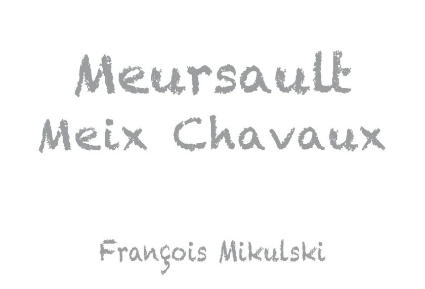 Meursault Meix Chavaux Domaine Francois Mikulski