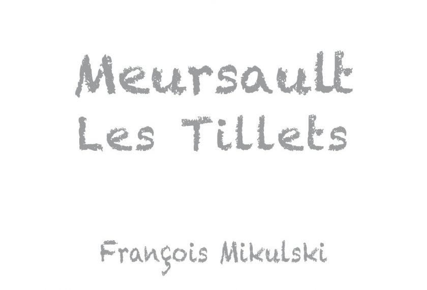 Meursault Tillets Domaine Francois Mikulski