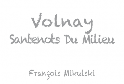 Volnay 1er 'Santenots du Milieu'