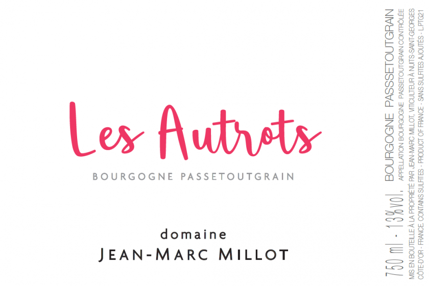 Bourgogne Passetoutgrain Les Autrots Domaine JeanMarc Millot