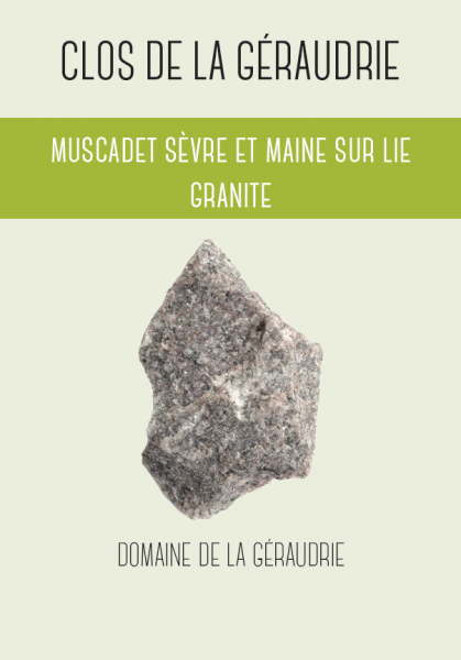 Muscadet Sevre et Maine Clos de la Geraudrie Granite Domaine de la Geraudrie