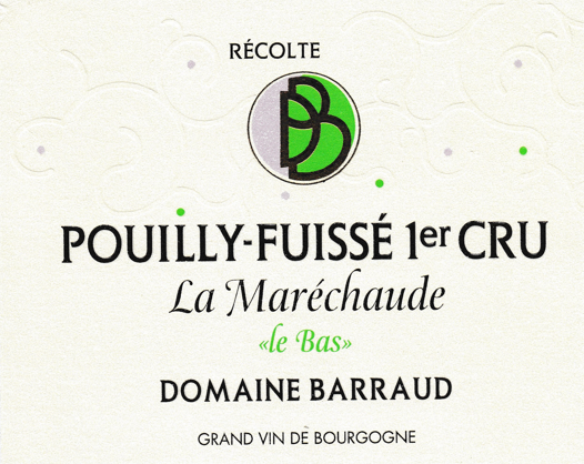 PouillyFuisse 1er La Marechaude Le Bas Domaine Daniel et Julien Barraud