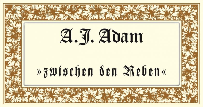 AJ Adam Zwischen den Reben Trocken