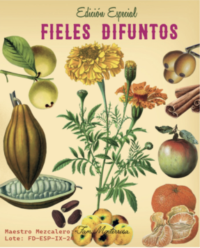 Destilado de Agave, Fieles Difuntos