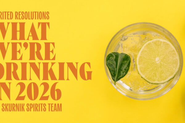 Spirited Resolutions: What We’re Drinking in 2026